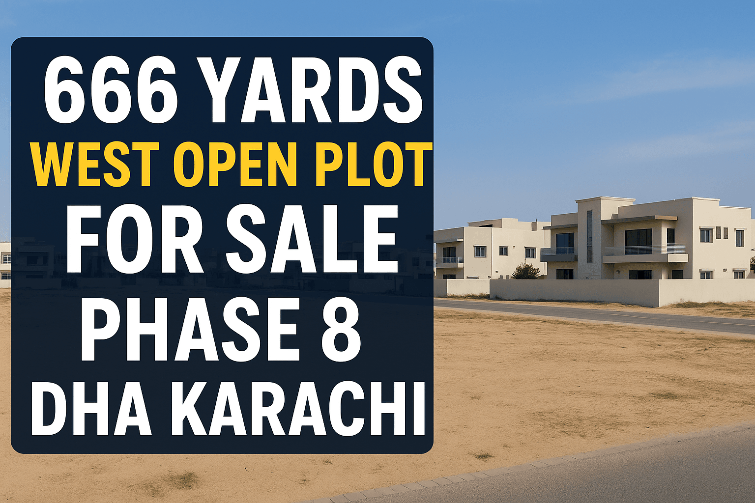 666 yards plot for sale in DHA Phase 8 Karachi