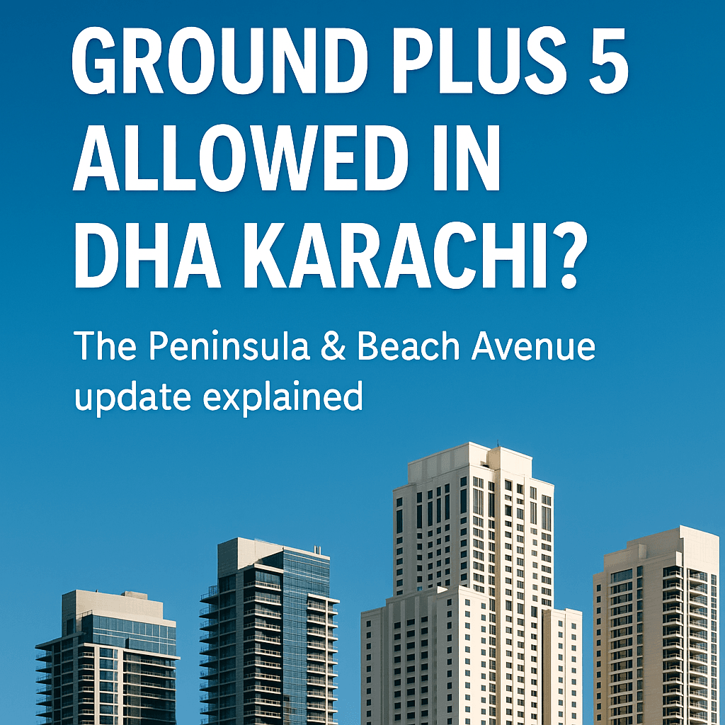 ground plus 5 allowed in DHA Karachi