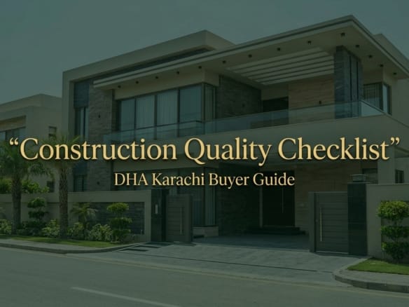 Construction Quality Checklist in DHA Karachi